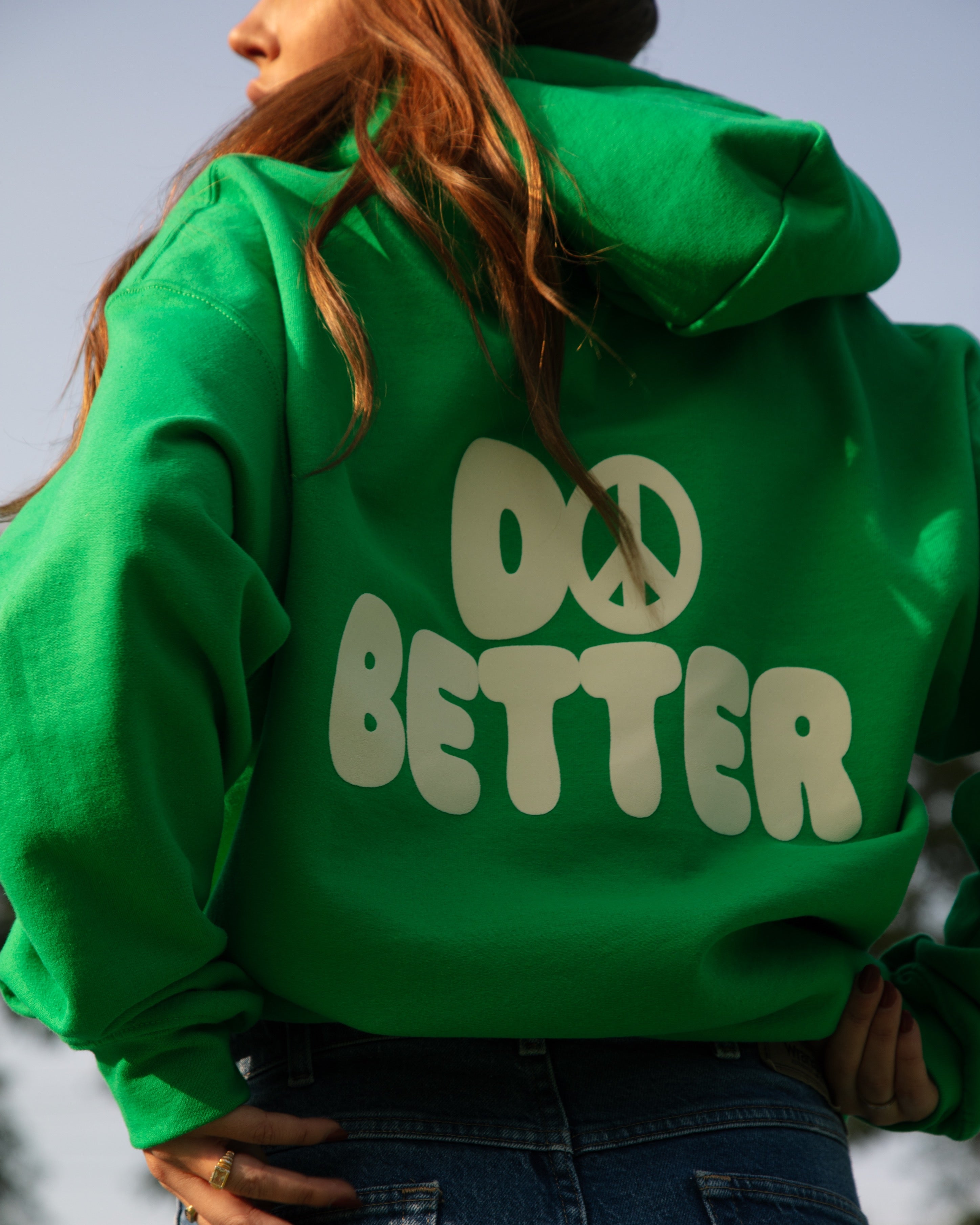 Green Hoodie - Know Better, Do Better